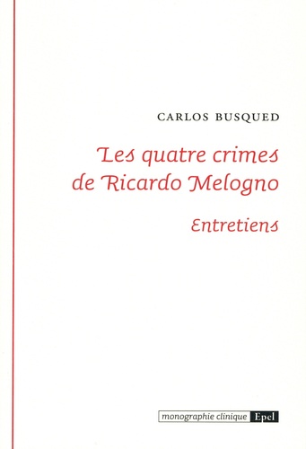 Les quatre crimes de Ricardo Melogno. Entretiens
