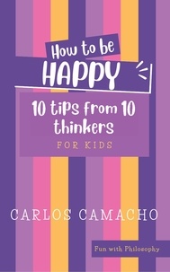 Carlos Camacho - How to be Happy - How To Series, #1.