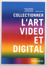 Carlos Cardenas et Vincent Justin - Collectionner l'art vidéo et digital.