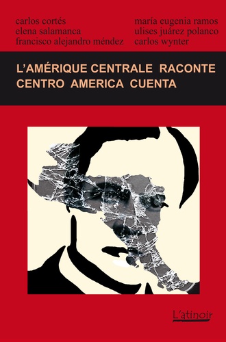 L'Amérique centrale raconte  Edition 2014