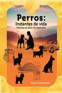 Perros: Instantes de vida