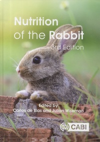 Carlos De Blas et Julian Wiseman - Nutrition of the Rabbit.