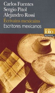 Carlos Fuentes et Sergio Pitol - Ecrivains mexicains - Edition bilingue français-espagnol.