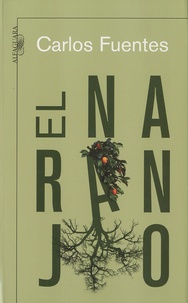Carlos Fuentes - El naranjo.