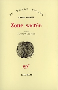 Carlos Fuentes - Zone sacrée.