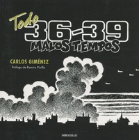 Carlos Giménez - Todo 36-39 Malos Tiempos.