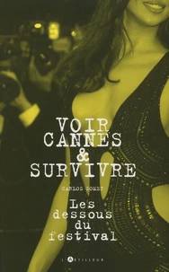 Voir Cannes et survivre