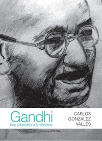 Gandhi : Una alternativa a la violencia