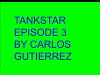 Tankstar episode 3