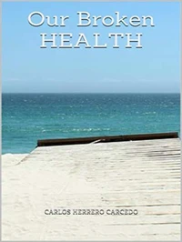 Our Broken Health
