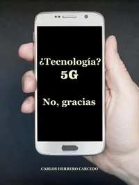 ¿Tecnología 5G? No, Gracias