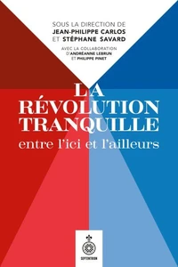 La révolution tranquille entre l'ici et l'ailleurs