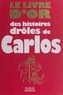  Carlos - Le livre d'or des histoires drôles de Carlos.