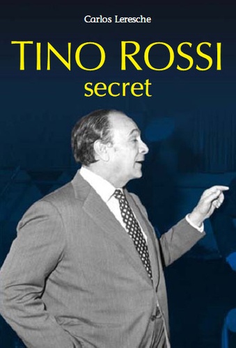 Carlos Leresche - Tino Rossi - Secret.