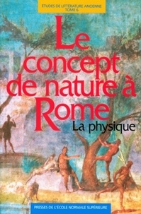 Carlos Lévy - Le concept de nature à Rome - La physique.