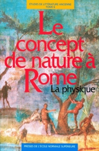 Carlos Lévy - Le concept de nature à Rome - La physique.