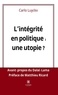 Carlos Luyckx - L’intégrité en politique : une utopie ?.