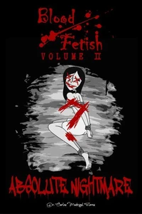 Blood Fetish: Absolute Nightmare