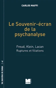 Le Souvenir-écran de la psychanalyse