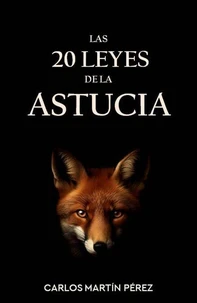 Las 20 leyes de la astucia