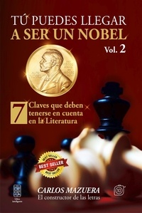  Carlos Mazuera - Tú puedes llegar a ser un nobel. 7 claves que deben tenerse en cuenta en la literatura - Tú puedes llegar a ser un nobel, #2.