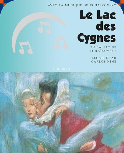 Carlos Nine - Le lac des cygnes. 1 CD audio