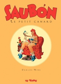 Carlos Nine - Saubon, le petit canard.