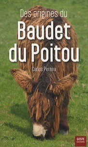Carlos Pereira - Des origines du Baudet du Poitou.