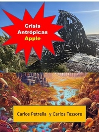  Carlos Petrella et  Carlos Tessore - Crisis Antrópicas - Apple - Crisis Antrópicas.