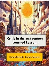  Carlos Petrella et  Carlos Tessore - Crisis in the 21st Century   Learned Lessons - Crisis del Siglo XXI.