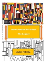  Carlos Petrella - Torres García Art School  The Legacy.