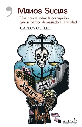 Carlos Quílez - Manos sucias - Novela Negra.
