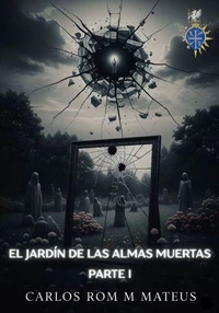 El jardin de las almas muertas