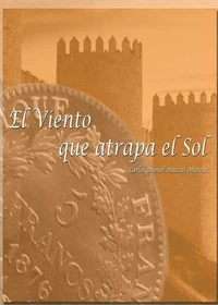 El viento que atrapa el sol. Parte 1