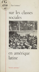 Carlos Romeo - Sur les classes sociales en Amérique latine.