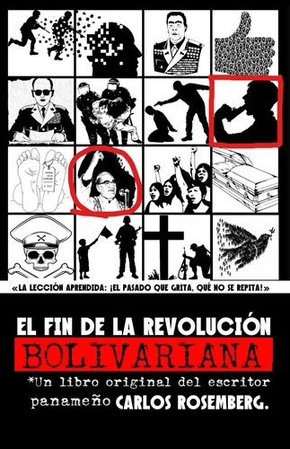  Carlos Rosemberg - El fin de la revolución Bolivariana.