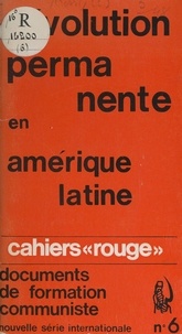 Carlos Rossi - La révolution permanente en Amérique Latine.