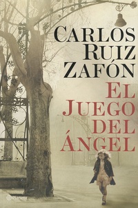 Carlos Ruiz Zafon - El Juego Del Angel.