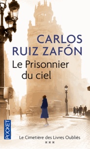 Carlos Ruiz Zafon - Le prisonnier du ciel.