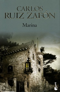 Carlos Ruiz Zafon - Marina.