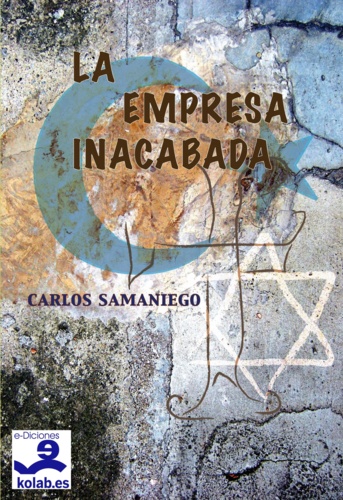 Carlos Samaniego Villasante - La Empresa Inacabada.