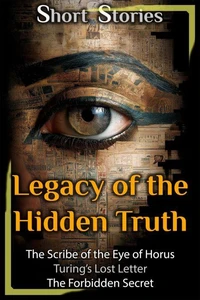 Legacy of the Hidden Truth