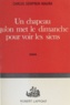 Carlos Semprun Maura - Un chapeau qu'on met le dimanche pour voir les siens.