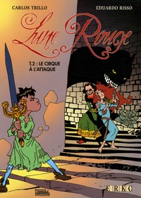 Carlos Trillo et Eduardo Risso - Lune Rouge Tome 2 : Le cirque à l'attaque.