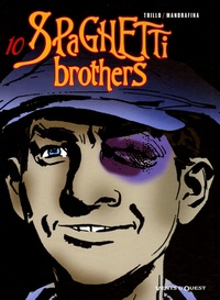 Carlos Trillo et Cacho Mandrafina - Spaghetti Brothers Tome 10 : .