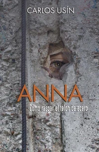 Anna, cómo rasgar el telón de acero
