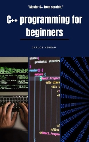  carlos vereau - C++ Programming For Beginners.