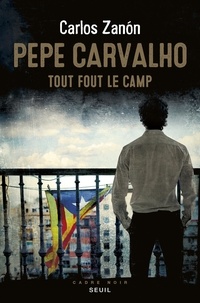 Ebooks pour mobiles à télécharger Pepe Carvalho  - Tout fout le camp 9782021440294 par Carlos Zanon