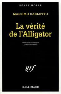 La vérité de l'Alligator