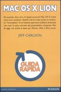 Carlson Jeff et Bonaldi S. - Mac OS X Lion. Guida rapida.